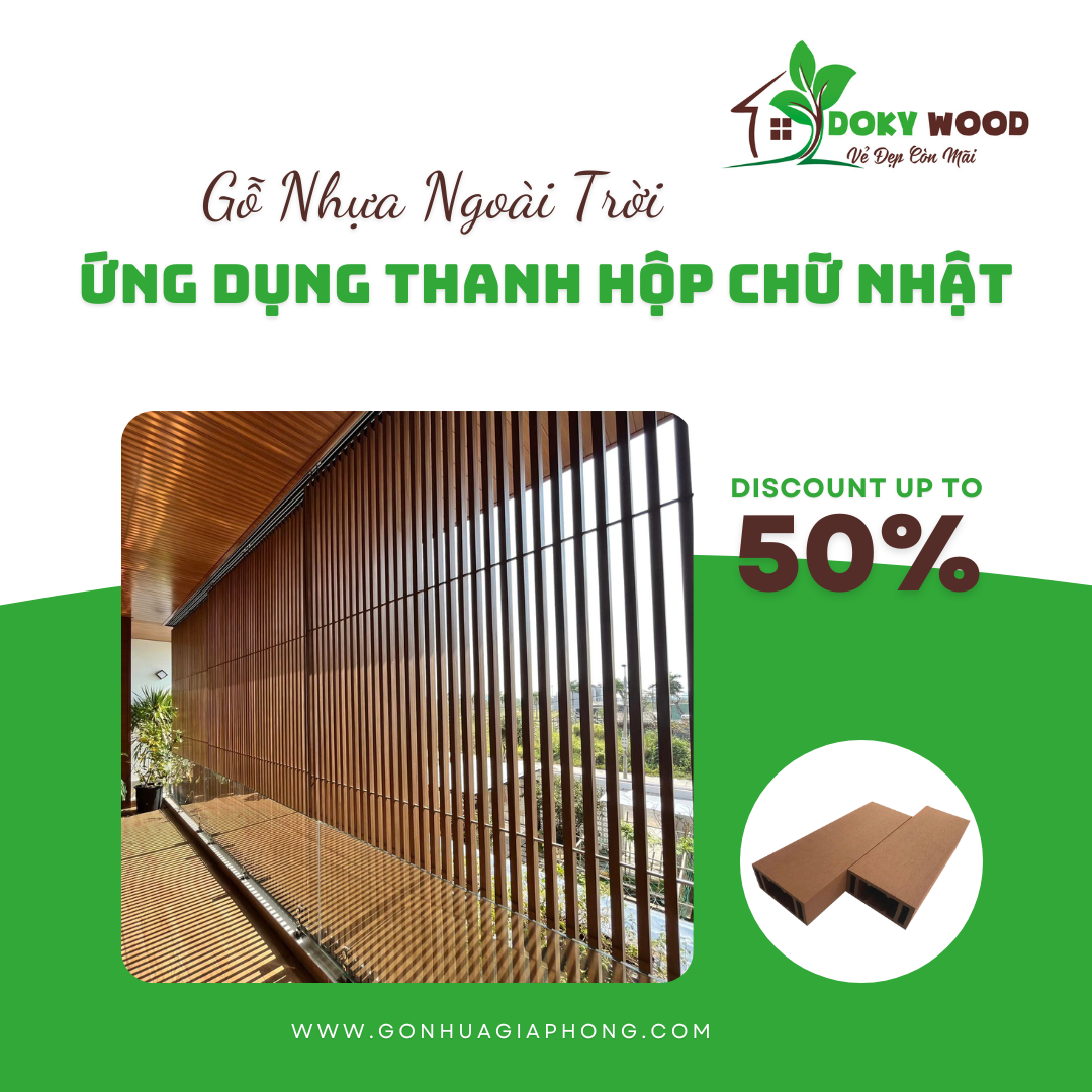 Ứng Dụng Sản Phẩm Thanh Hộp Chữ Nhật Ngoài Trời Dokywood Mã 11
