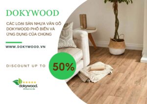 Các loại sàn nhựa vân gỗ tại Dokywood