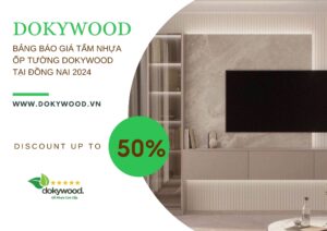 BẢNG BÁO GIÁ TẤM NHỰA ỐP TƯỜNG DOKYWOOD TẠI ĐỒNG NAI 2024